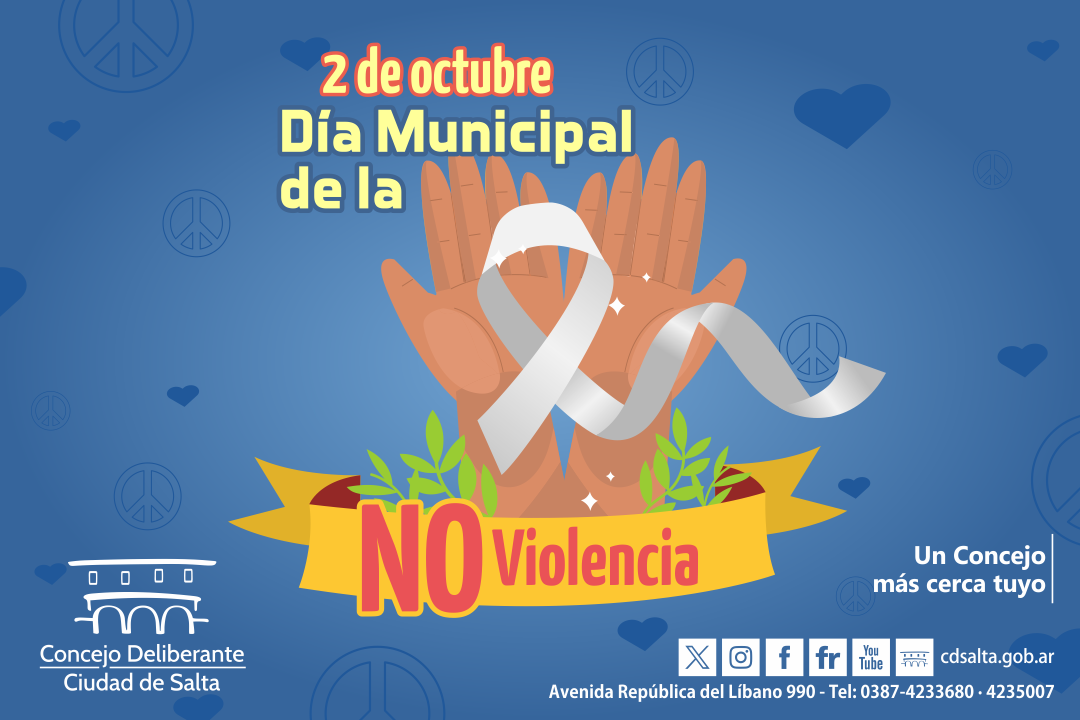 El 2 de octubre se conmemora el  Día Municipal de la No Violencia